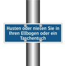 Husten oder niesen Sie in Ihren Ellbogen oder ein Taschentuch