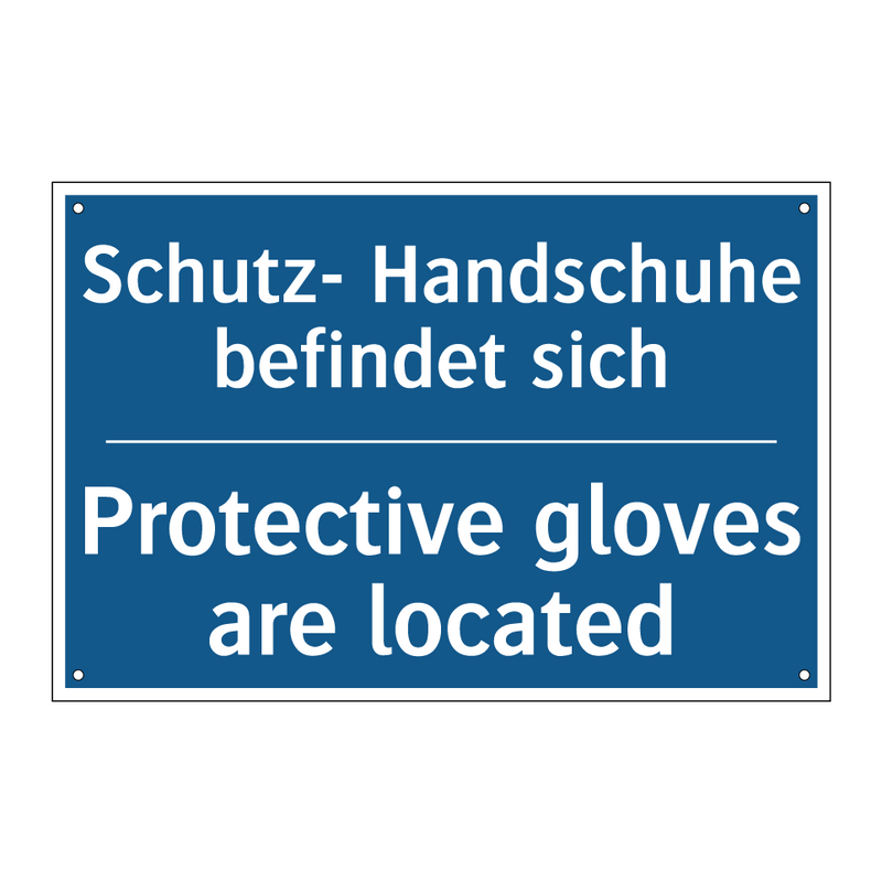Schutz- Handschuhe befindet sich/.../ - Protective gloves are located
