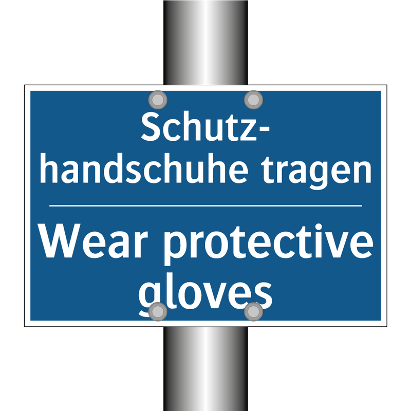 Schutz- handschuhe tragen - Wear protective gloves