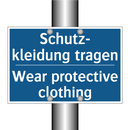 Schutz- kleidung tragen - Wear protective clothing