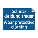 Schutz- kleidung tragen - Wear protective clothing