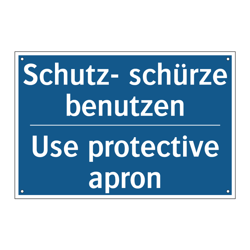 Schutz- schürze benutzen - Use protective apron