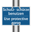 Schutz- schürze benutzen - Use protective apron