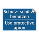 Schutz- schürze benutzen - Use protective apron