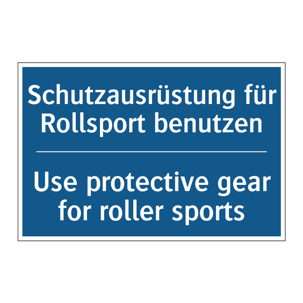 Schutzausrüstung für Rollsport /.../ - Use protective gear for roller /.../