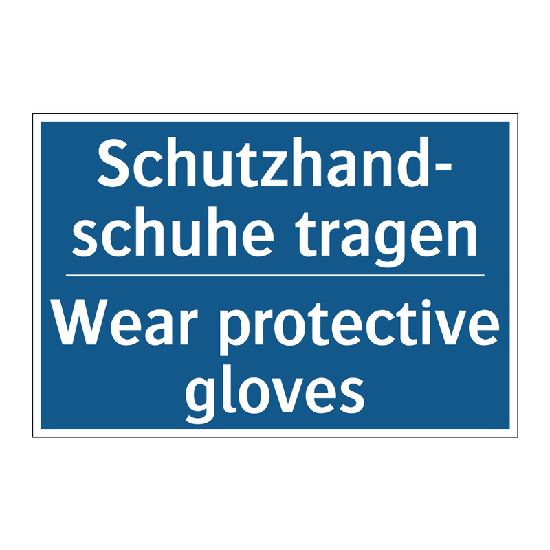 Schutzhand- schuhe tragen - Wear protective gloves