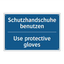 Schutzhandschuhe benutzen - Use protective gloves