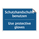 Schutzhandschuhe benutzen - Use protective gloves