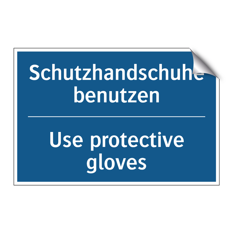Schutzhandschuhe benutzen - Use protective gloves