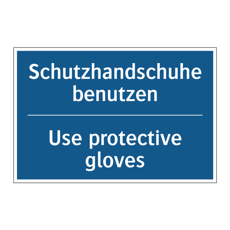 Schutzhandschuhe benutzen - Use protective gloves