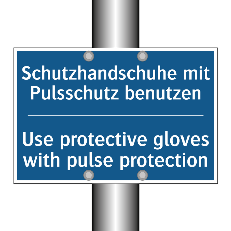 Schutzhandschuhe mit Pulsschutz /.../ - Use protective gloves with pulse /.../