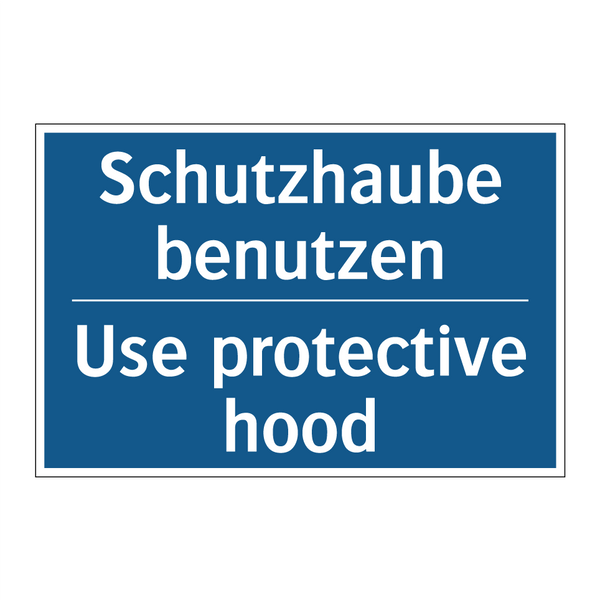 Schutzhaube benutzen - Use protective hood