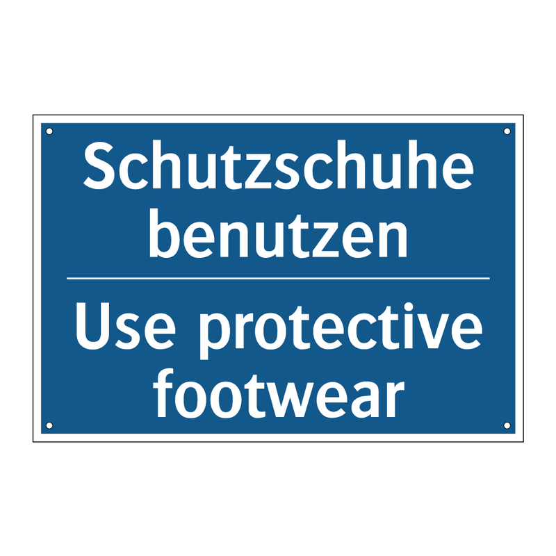 Schutzschuhe benutzen - Use protective footwear