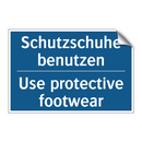 Schutzschuhe benutzen - Use protective footwear