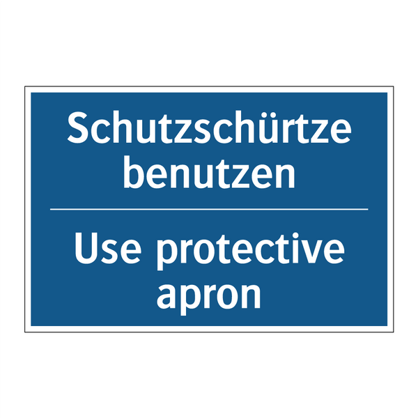Schutzschürtze benutzen - Use protective apron