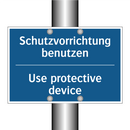Schutzvorrichtung benutzen - Use protective device