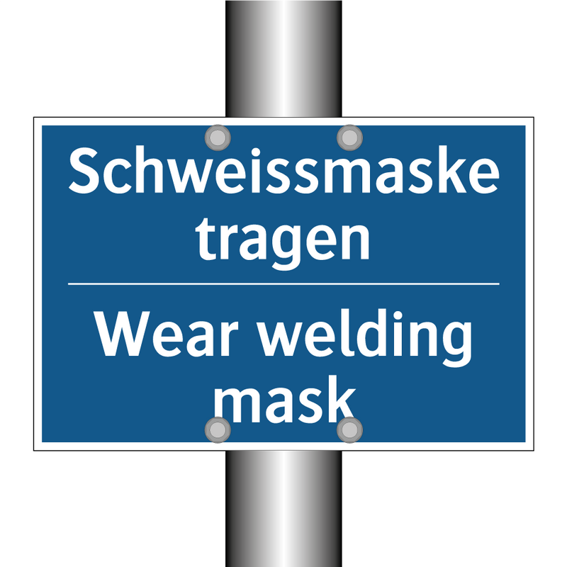 Schweissmaske tragen - Wear welding mask