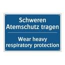 Schweren Atemschutz tragen - Wear heavy respiratory protection/.../