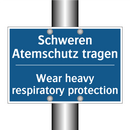 Schweren Atemschutz tragen - Wear heavy respiratory protection/.../