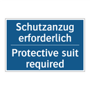 Schutzanzug erforderlich - Protective suit required
