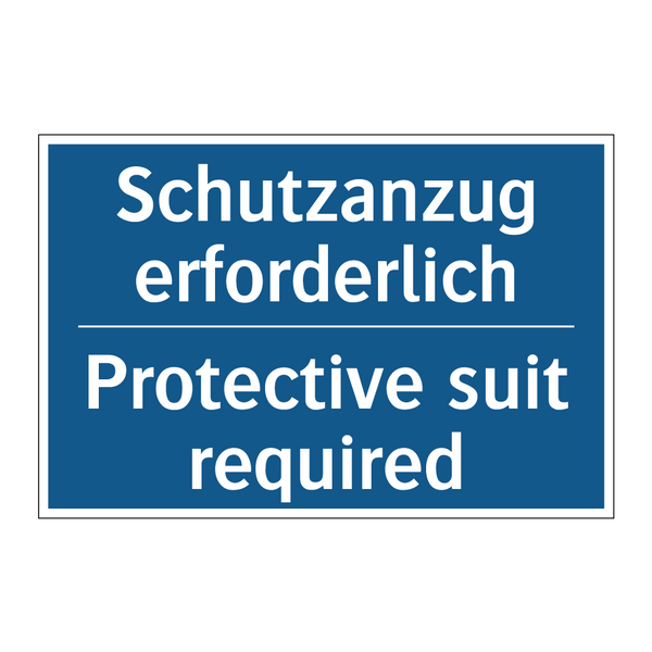 Schutzanzug erforderlich - Protective suit required