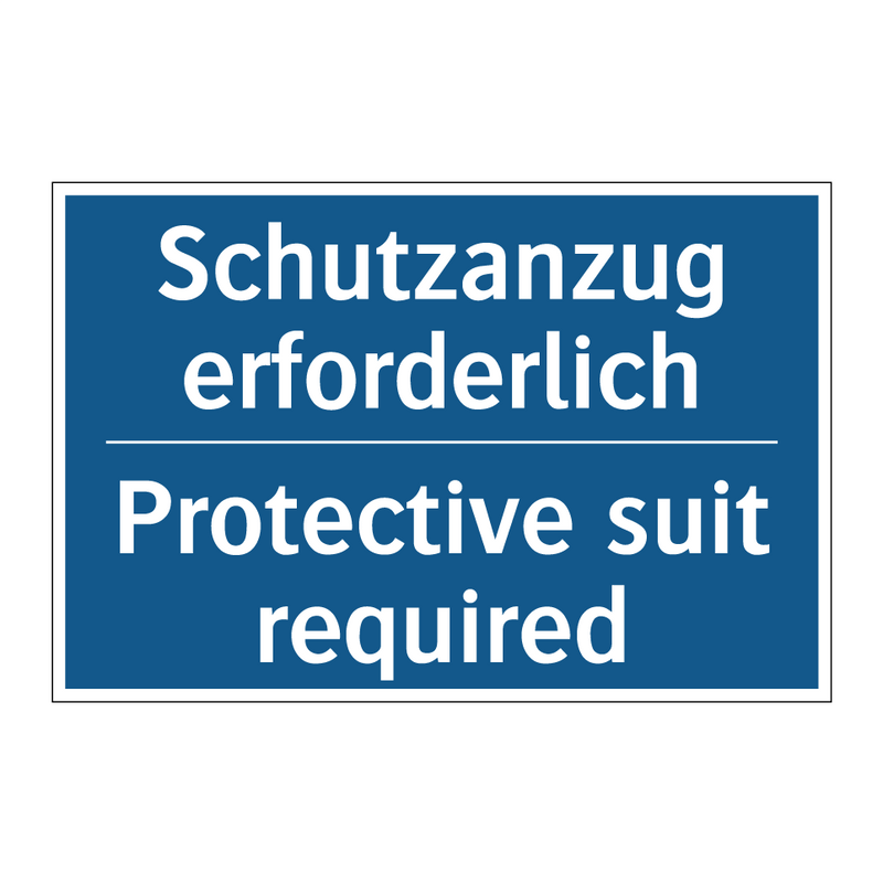 Schutzanzug erforderlich - Protective suit required