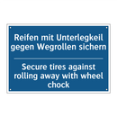Reifen mit Unterlegkeil gegen /.../ - Secure tires against rolling away /.../