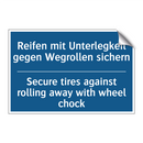 Reifen mit Unterlegkeil gegen /.../ - Secure tires against rolling away /.../