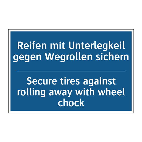 Reifen mit Unterlegkeil gegen /.../ - Secure tires against rolling away /.../