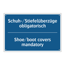 Schuh-/Stiefelüberzüge obligatorisch/.../ - Shoe/boot covers mandatory