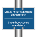 Schuh-/Stiefelüberzüge obligatorisch/.../ - Shoe/boot covers mandatory