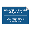 Schuh-/Stiefelüberzüge obligatorisch/.../ - Shoe/boot covers mandatory