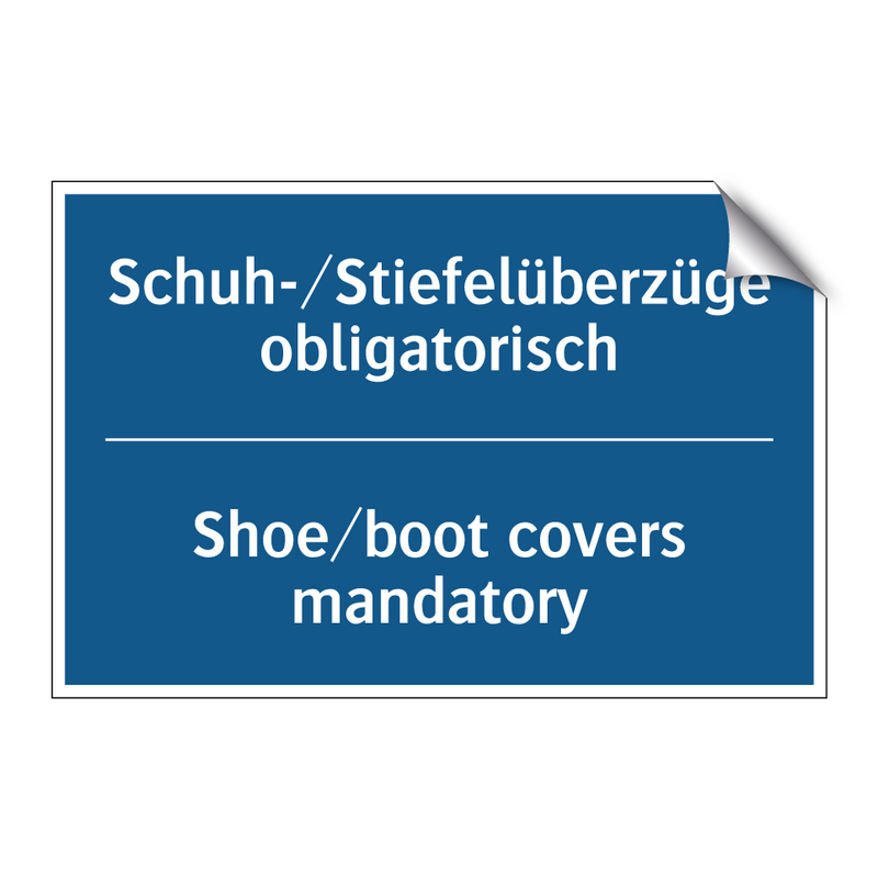 Schuh-/Stiefelüberzüge obligatorisch/.../ - Shoe/boot covers mandatory