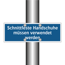 Schnittfeste Handschuhe müssen verwendet werden