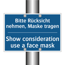 Bitte Rücksicht nehmen, Maske /.../ - Show consideration use a face /.../