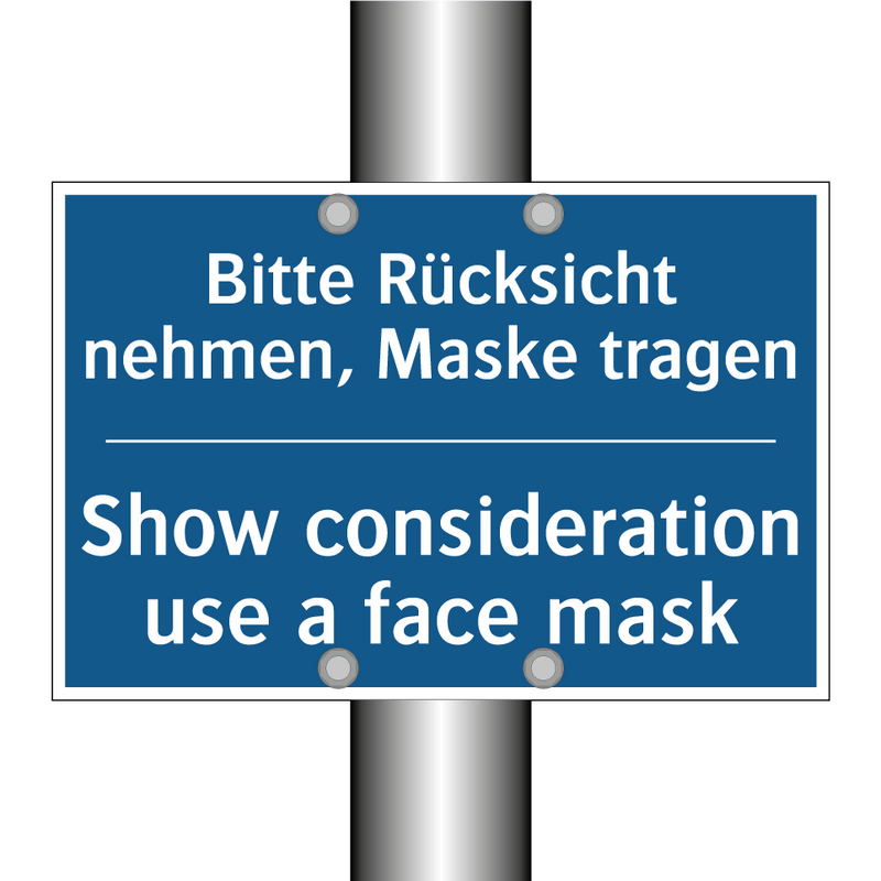 Bitte Rücksicht nehmen, Maske /.../ - Show consideration use a face /.../