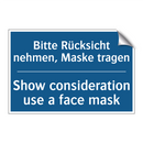 Bitte Rücksicht nehmen, Maske /.../ - Show consideration use a face /.../