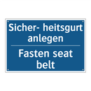Sicher- heitsgurt anlegen - Fasten seat belt