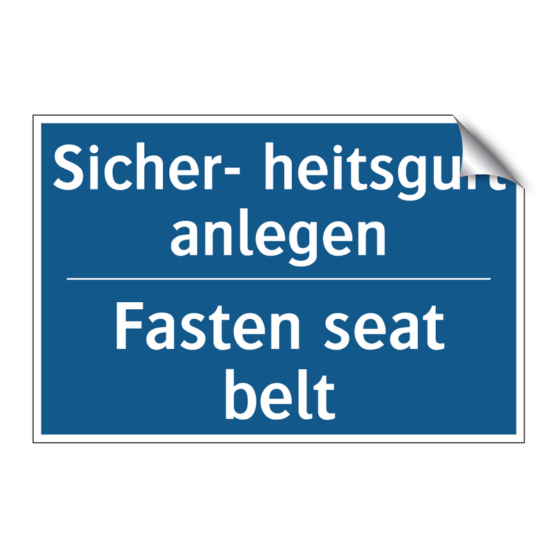 Sicher- heitsgurt anlegen - Fasten seat belt