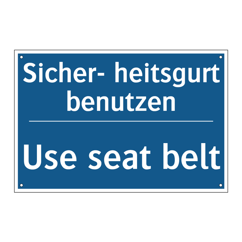 Sicher- heitsgurt benutzen - Use seat belt