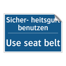 Sicher- heitsgurt benutzen - Use seat belt