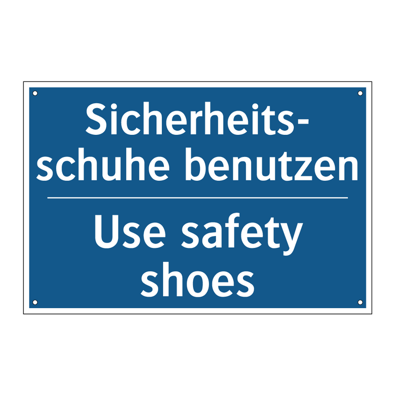 Sicherheits- schuhe benutzen - Use safety shoes