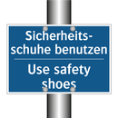 Sicherheits- schuhe benutzen - Use safety shoes