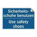 Sicherheits- schuhe benutzen - Use safety shoes