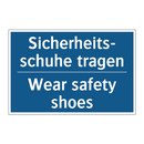 Sicherheits- schuhe tragen - Wear safety shoes