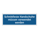 Schnittfeste Handschuhe müssen verwendet werden