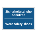 Sicherheitsschuhe benutzen - Wear safety shoes