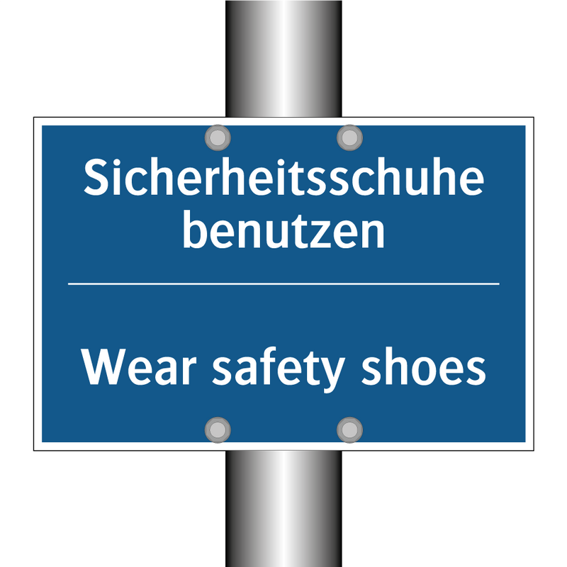 Sicherheitsschuhe benutzen - Wear safety shoes