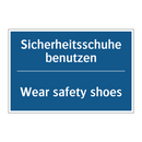 Sicherheitsschuhe benutzen - Wear safety shoes