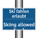 Ski fahren erlaubt - Skiing allowed